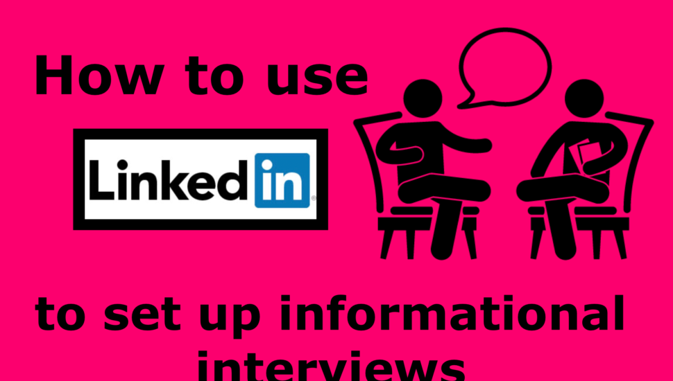 Graphic of "How to Use LinkedIn to set up informational interviews."