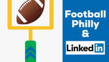 Graphic of a football going through a goal post. Words next to the graphic say "Football Philly & LinkedIn ."