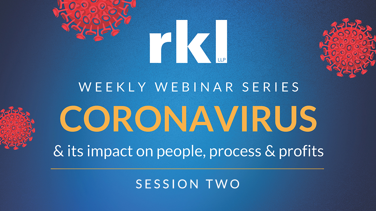 RKL Advisors Examine Coronavirus Stimulus Bill in New Webinar Recording Available Now