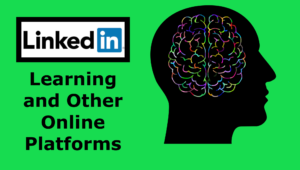 LinkedIn Learning graphic with a profile of a head, the LinkedIn logo and the words "Learning and Other Online Platforms.
