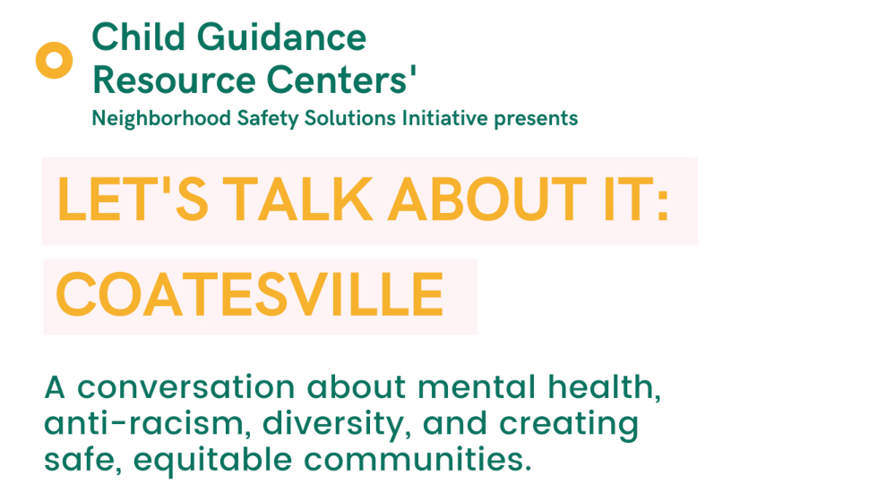 Child Guidance Resource Centers hosts a roundtable discussion June 4 in Coatesville on Neighborhood safety and mental health