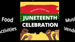 A flyer announcing the Delaware County Juneteenth celebration June 19 at Rose Tree Park