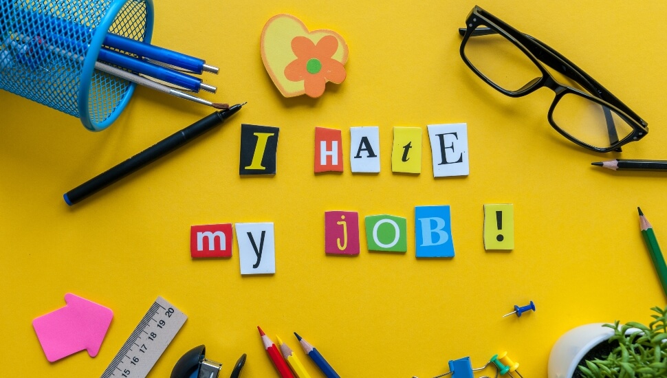 5 Valid Reasons to Stay in a Job You Hate