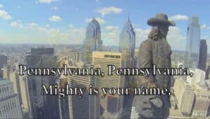 These are the first words of Pennsylvania's official state song.
