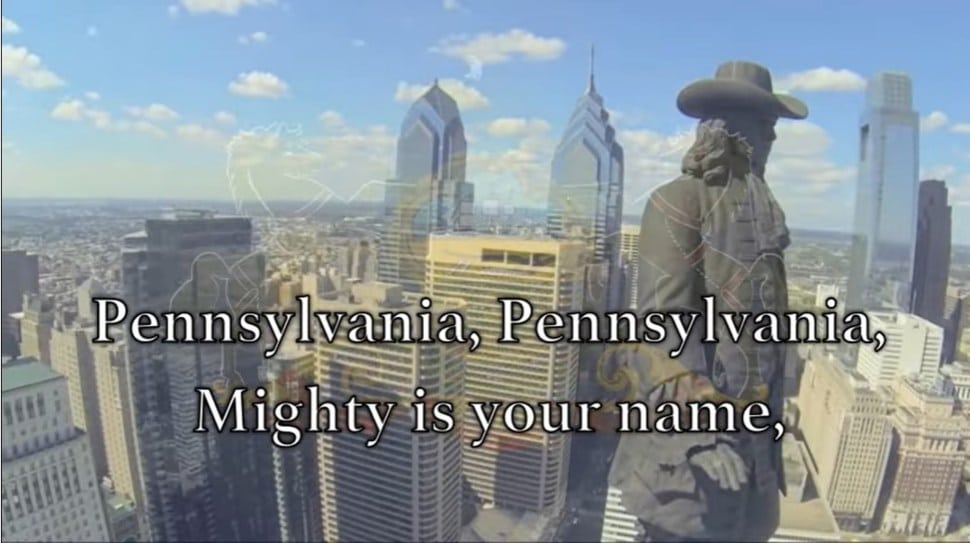 These are the first words of Pennsylvania's official state song.