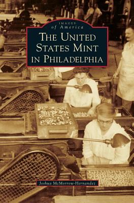 The United States Mint in Philadelphia front cover.