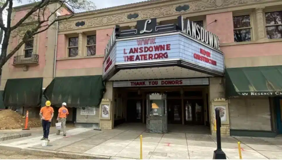 Lansdowne Theater Reopening Delayed by Construction Issues
