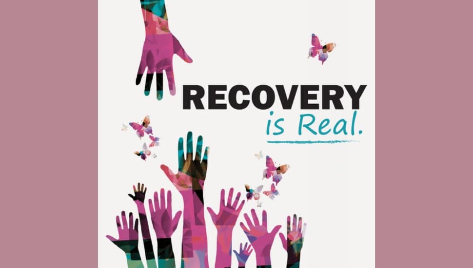 A graphic with the text "Recovery is real."