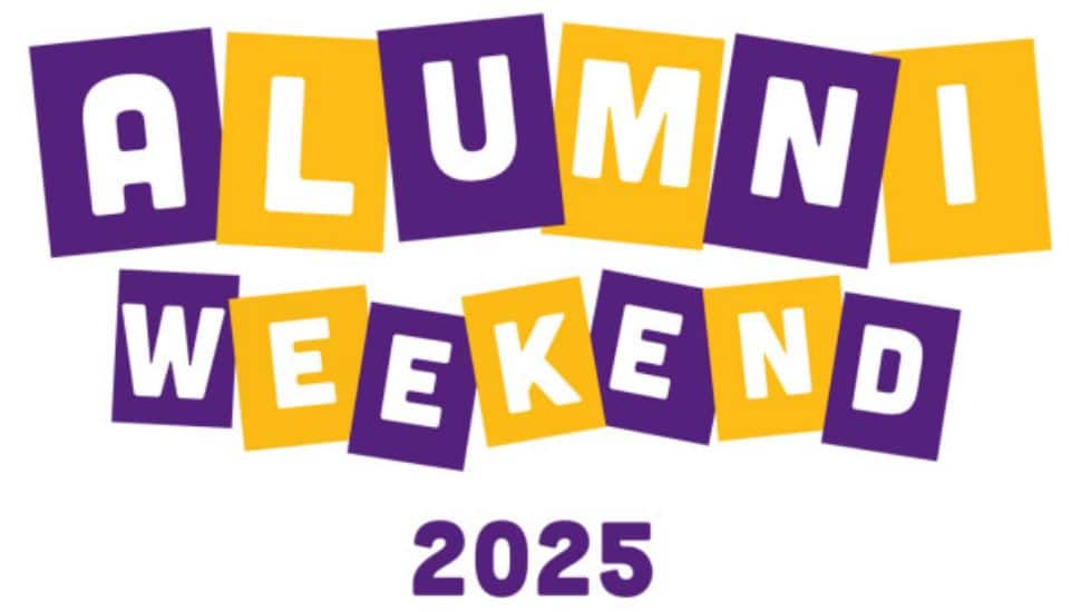 A graphic That spells out "Alumni weekend 2025" in gold and purple boxes.