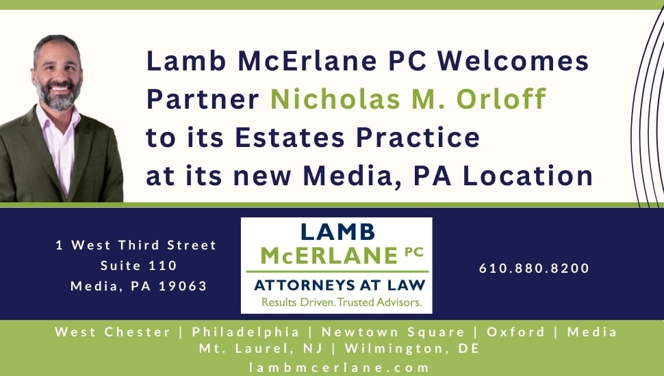 Promotional graphic announcing Nicholas M. Orloff joining Lamb McErlane PC as a partner in its Media, PA office, featuring his portrait and firm branding.